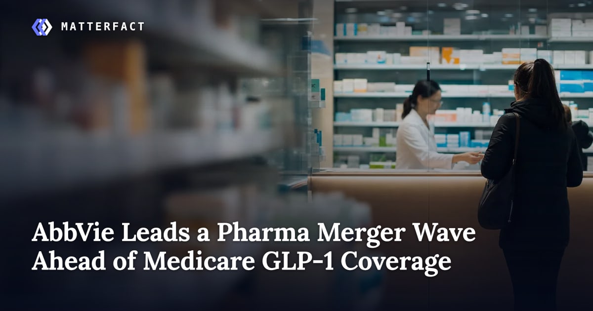 abbvie glp-1 AbbVie Leads a Pharma Merger Wave Ahead of Medicare GLP-1 Coverage - The  Healthcare Pulse - Week of June 26, 2026