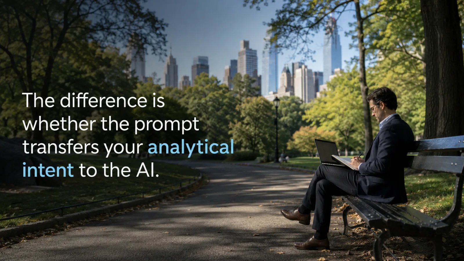 The difference is whether the prompt transfers your analytical intent to the AI.